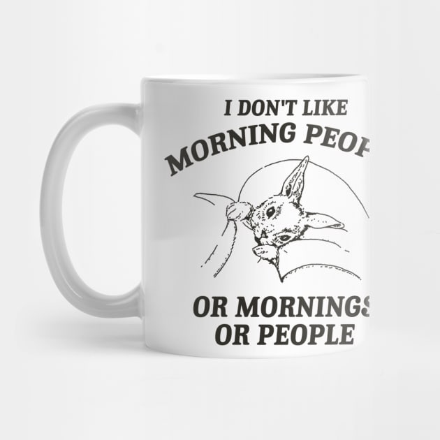 I Don't Like Morning People Or Mornings Or People shirt, Meme T Shirt, Vintage Cartoon T Shirt, Aesthetic by Y2KSZN